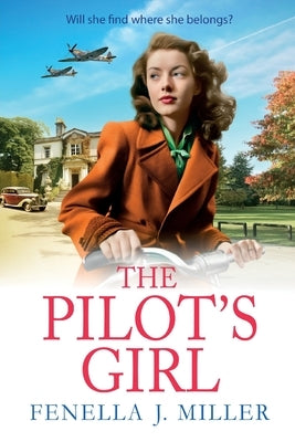 The Pilot's Girl by Miller, Fenella J.