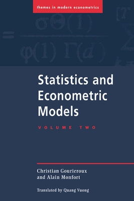 Statistics and Econometric Models by Gourieroux