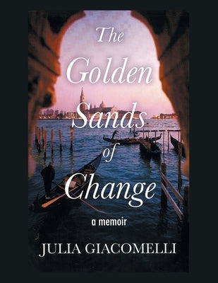 The Golden Sands Of Change by Giacomelli, Julia