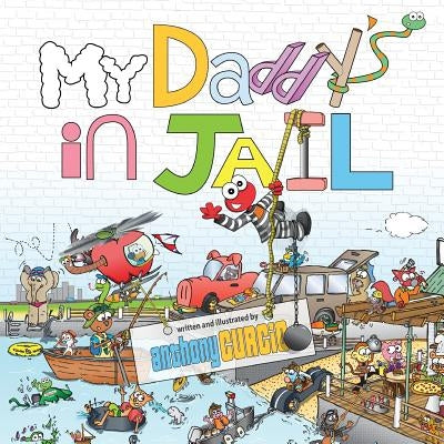My Daddy's In Jail by Curcio, Anthony