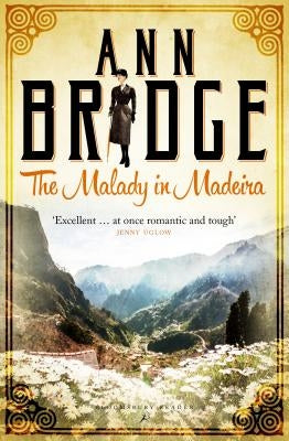 The Malady in Madeira: A Julia Probyn Mystery, Book 7 by Bridge, Ann