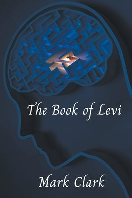 The Book of Levi by Clark, Mark