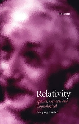 Relativity (Special, General and Cosmological) by Rindler, Wolfgang