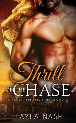 Thrill of the Chase by Nash, Layla