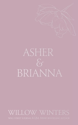 Asher & Brianna: A Little Bit Dirty by Winters, Willow
