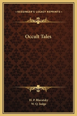 Occult Tales by Blavatsky, H. P.