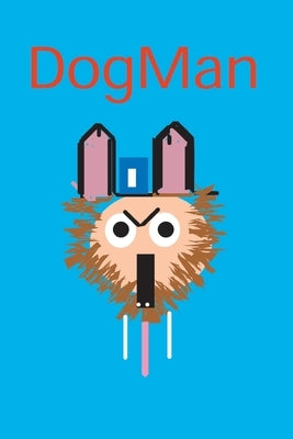 Dogman by Oliveira, Luis