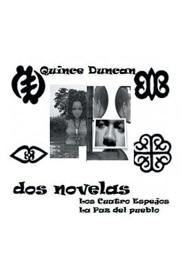 DOS Novelas: Los 4 Espejos - La Paz del Pueblo by Duncan, Quince