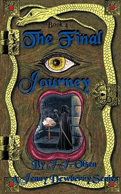 The Final Journey: A Jenny Dewberry Series by Olsen, J. J.