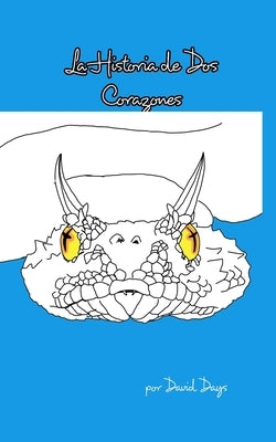 La Historia de dos Corazones by Days, David