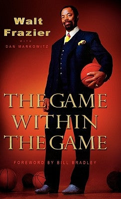 The Game Within the Game by Frazier, Walt
