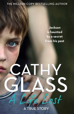 A Life Lost: Jackson Is Haunted by a Secret from His Past by Glass, Cathy