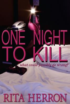 One Night to Kill by Herron, Rita