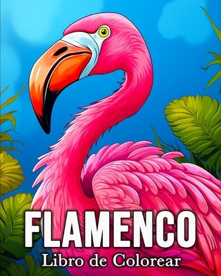 Flamenco Libro de Colorear: 50 Simp?ticas Im?genes de P?jaros para Aliviar el Estr?s y Relajarse by Bb, Mandykfm