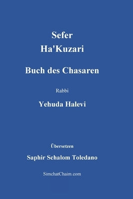 Sefer Ha'Kuzari - Buch des Chasaren by Rabbi, Yehuda Halevi