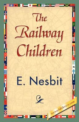 The Railway Children by E. Nesbit, Nesbit
