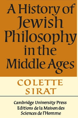 A History of Jewish Philosophy in the Middle Ages by Sirat, Colette