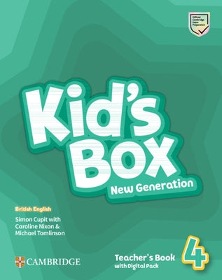 Kid's Box New Generation Level 4 Teacher's Book with Digital Pack British English by Cupit, Simon