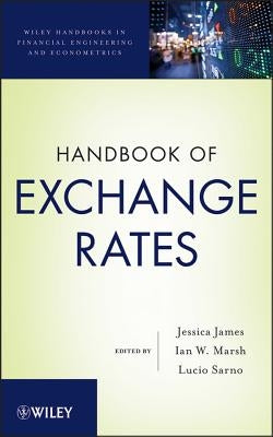 Handbook of Exchange Rates by James, Jessica