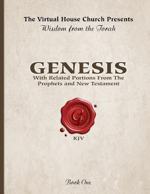 Wisdom From The Torah Book 1: Genesis: With Related Portions From the Prophets and New Testament by Skiba, Sheila