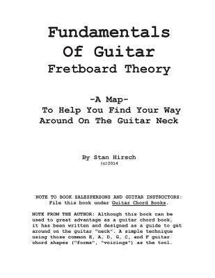 Fundamentals of guitar fretboard theory by Hirsch, Stan