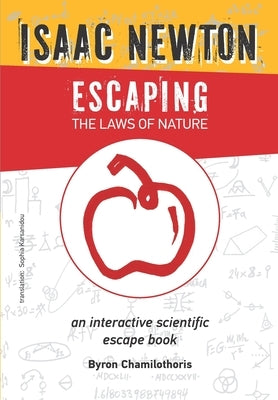 Isaac Newton Escaping the Laws of Nature by Karsanidou, Sophia