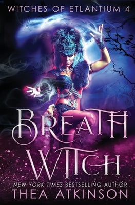Breath Witch by Atkinson, Thea