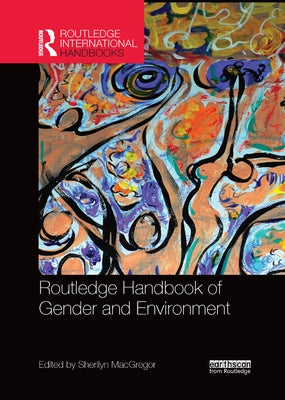 Routledge Handbook of Gender and Environment by MacGregor, Sherilyn