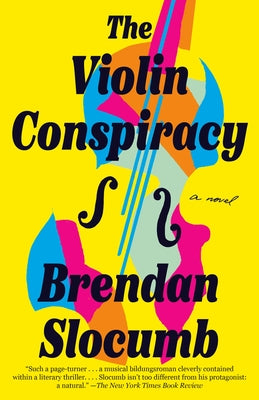 The Violin Conspiracy: A GMA Book Club Pick by Slocumb, Brendan
