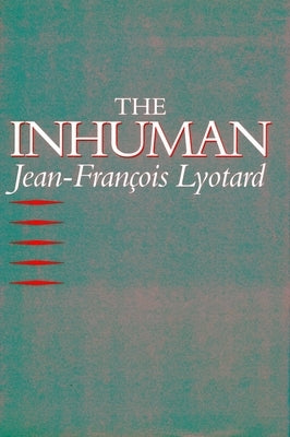 Inhuman: Reflections on Time by Lyotard, Jean-François