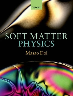 Soft Matter Physics by Doi, Masao