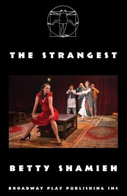 The Strangest by Shamieh, Betty