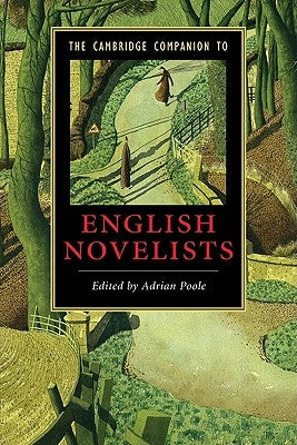 The Cambridge Companion to English Novelists by Poole, Adrian
