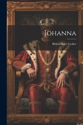 Johanna by Croker, Bithia Mary