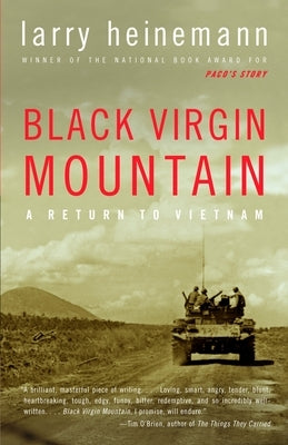 Black Virgin Mountain: A Return to Vietnam by Heinemann, Larry