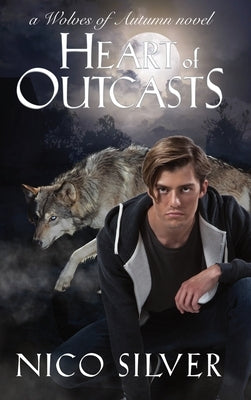 Heart of Outcasts by Silver, Nico