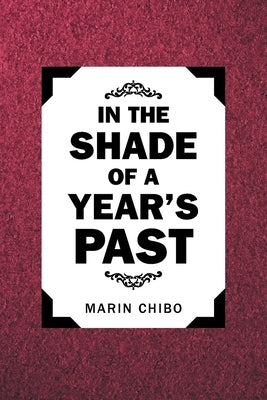 In the Shade of a Year's Past by Chibo, Marin