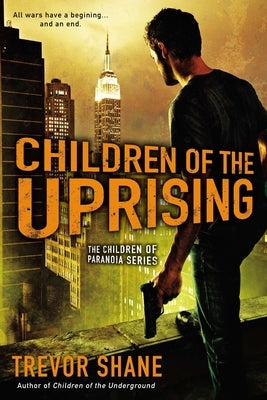 Children of the Uprising by Shane, Trevor