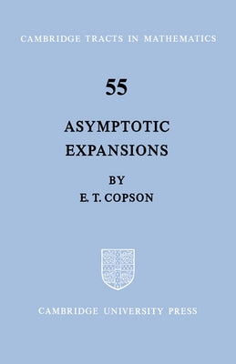 Asymptotic Expansions by Copson, E. T.
