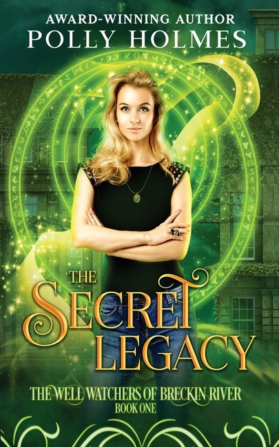 The Secret Legacy by Holmes, Polly