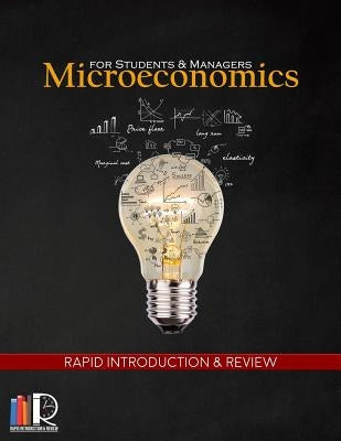 Microeconomics for Students and Managers: Rapid Introduction and Review by Tajammul, Fraz