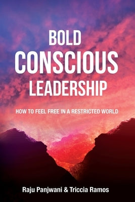 Bold Conscious Leadership by Panjwani