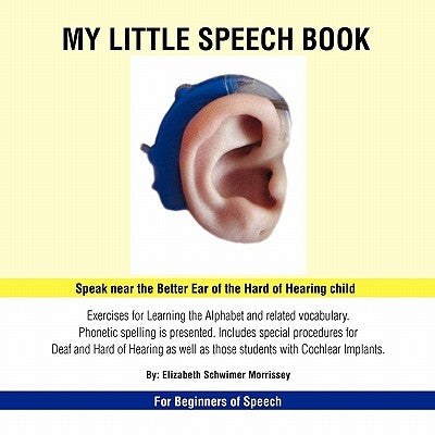 My Little Speech Book by Morrissey, Elizabeth Schwimer
