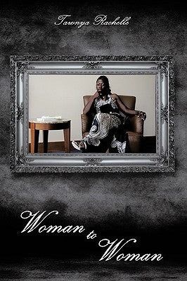 Woman to Woman by Rachelle, Tawnya