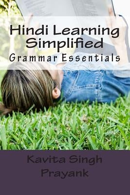 Hindi Learning Simplified (Part-IV): Grammar Essentials by Prayank