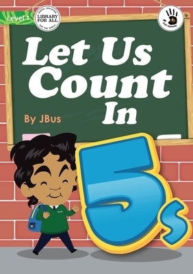 Let Us Count In 5s - Our Yarning by Wimbus, Jessica