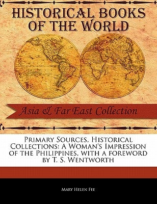 A Woman's Impression of the Philippines by Fee, Mary Helen