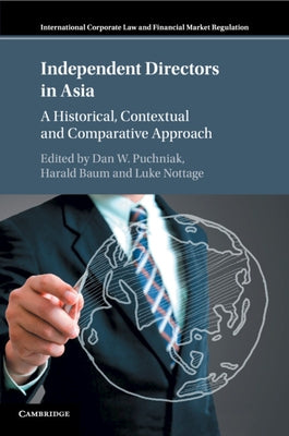 Independent Directors in Asia by Puchniak, Dan W.