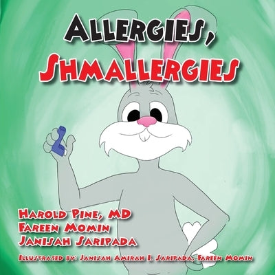 Allergies Shmallergies by Pine, Harold