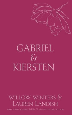 Gabriel & Kirsten: Bound by Winters, Willow